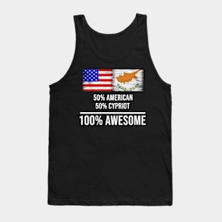 50% American 50% Cypriot 100% Awesome - Gift for Cypriot Heritage From Cyprus Tank Top